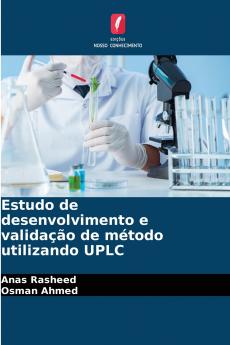 Estudo de desenvolvimento e validação de método utilizando UPLC
