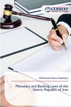 Monetary and Banking Laws of the Islamic Republic of Iran