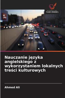 Nauczanie języka angielskiego z wykorzystaniem lokalnych treści kulturowych