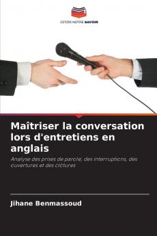 Maîtriser la conversation lors d'entretiens en anglais