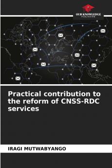 Practical contribution to the reform of CNSS-RDC services