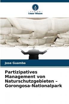 Partizipatives Management von Naturschutzgebieten - Gorongosa-Nationalpark