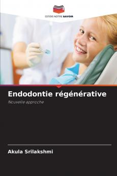 Endodontie régénérative