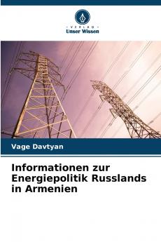 Informationen zur Energiepolitik Russlands in Armenien