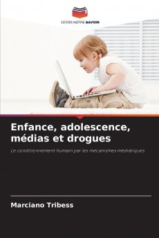 Enfance adolescence médias et drogues