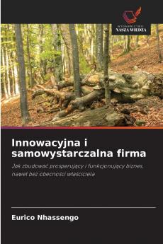 Innowacyjna i samowystarczalna firma