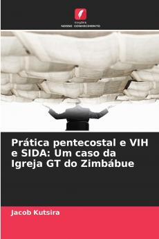 Prática pentecostal e VIH e SIDA