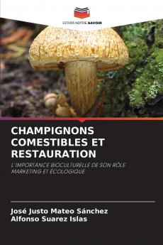 CHAMPIGNONS COMESTIBLES ET RESTAURATION