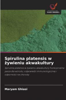 Spirulina platensis w żywieniu akwakultury