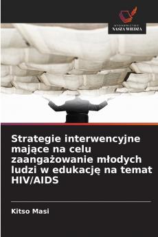 Strategie interwencyjne mające na celu zaangażowanie młodych ludzi w edukację na temat HIV/AIDS