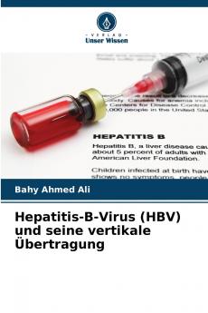 Hepatitis-B-Virus (HBV) und seine vertikale Übertragung