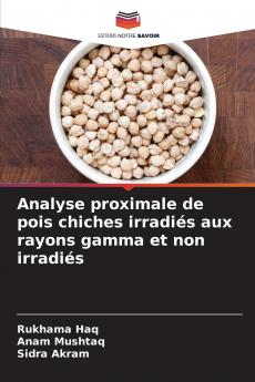 Analyse proximale de pois chiches irradiés aux rayons gamma et non irradiés