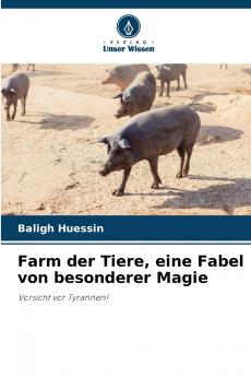 Farm der Tiere eine Fabel von besonderer Magie