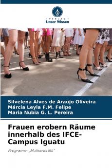 Frauen erobern Räume innerhalb des IFCE-Campus Iguatu