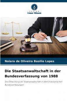 Die Staatsanwaltschaft in der Bundesverfassung von 1988