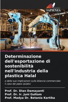 Determinazione dell'esportazione di sostenibilità nell'industria della plastica Halal