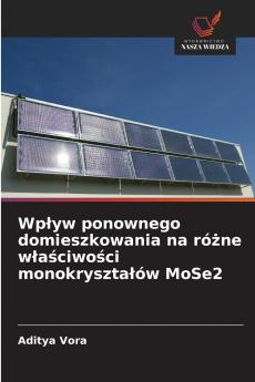 Wpływ ponownego domieszkowania na różne właściwości monokryształów MoSe2