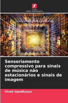Sensoriamento compressivo para sinais de música não estacionários e sinais de imagem