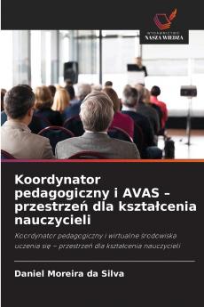 Koordynator pedagogiczny i AVAS - przestrzeń dla kształcenia nauczycieli