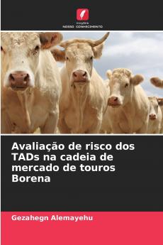 Avaliação de risco dos TADs na cadeia de mercado de touros Borena
