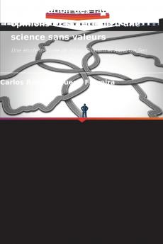 L'imbrication des faits et des opinions et la critique d'une science sans valeurs