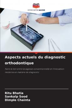 Aspects actuels du diagnostic orthodontique