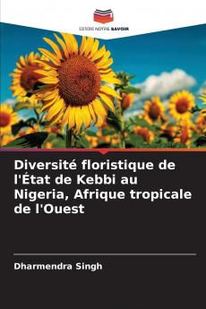 Diversité floristique de l'État de Kebbi au Nigeria Afrique tropicale de l'Ouest