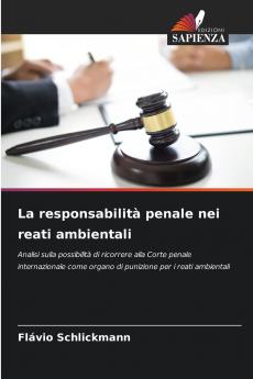 La responsabilità penale nei reati ambientali