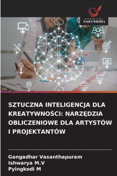 SZTUCZNA INTELIGENCJA DLA KREATYWNOŚCI
