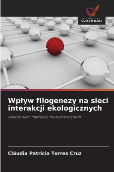 Wpływ filogenezy na sieci interakcji ekologicznych