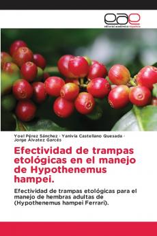 Efectividad de trampas etológicas en el manejo de Hypothenemus hampei.