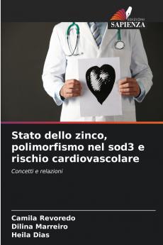 Stato dello zinco polimorfismo nel sod3 e rischio cardiovascolare