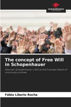 The concept of Free Will in Schopenhauer