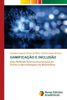 GAMIFICAÇÃO E INCLUSÃO