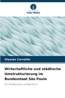 Wirtschaftliche und städtische Umstrukturierung im Bundesstaat São Paulo