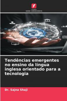Tendências emergentes no ensino da língua inglesa orientado para a tecnologia