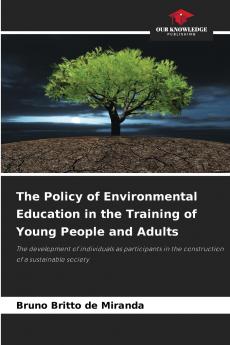 The Policy of Environmental Education in the Training of Young People and Adults