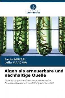Algen als erneuerbare und nachhaltige Quelle