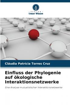 Einfluss der Phylogenie auf ökologische Interaktionsnetzwerke