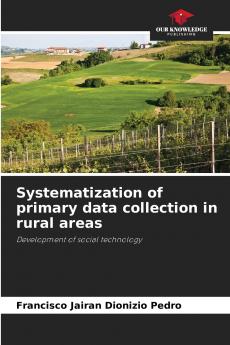 Systematization of primary data collection in rural areas