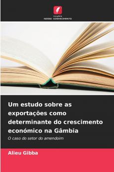Um estudo sobre as exportações como determinante do crescimento económico na Gâmbia