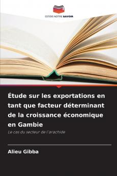 Étude sur les exportations en tant que facteur déterminant de la croissance économique en Gambie