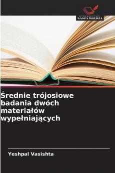 Średnie trójosiowe badania dwóch materiałów wypełniających
