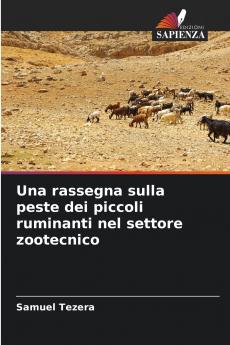 Una rassegna sulla peste dei piccoli ruminanti nel settore zootecnico