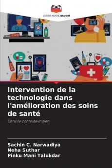 Intervention de la technologie dans l'amélioration des soins de santé