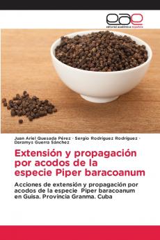 Extensión y propagación por acodos de la especie Piper baracoanum