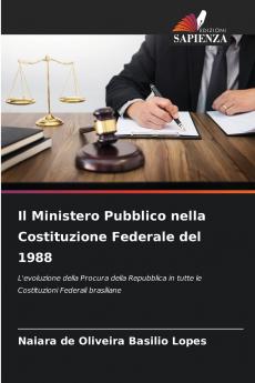 Il Ministero Pubblico nella Costituzione Federale del 1988