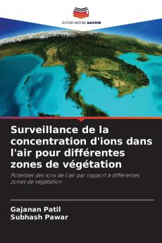 Surveillance de la concentration d'ions dans l'air pour différentes zones de végétation