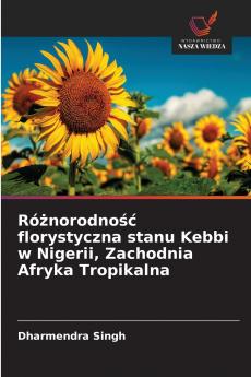 Różnorodność florystyczna stanu Kebbi w Nigerii Zachodnia Afryka Tropikalna