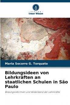 Bildungsideen von Lehrkräften an staatlichen Schulen in São Paulo